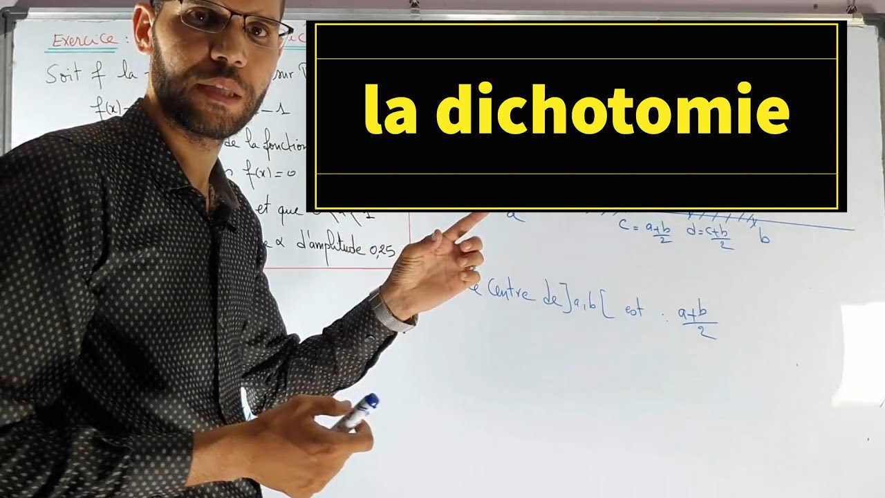 La continuité #12 : la dichotomie - théorème des valeurs intermédiaires