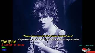 The Cure - A Letter to Elise (Legendado em Português/Letra Original) [With Lyrics]PT-BR/EN-HQ Video