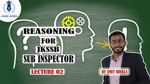 Reasoning tricks For #JKSSB | Lecture. 2 | By Amit Shukla | Jobs Adda.