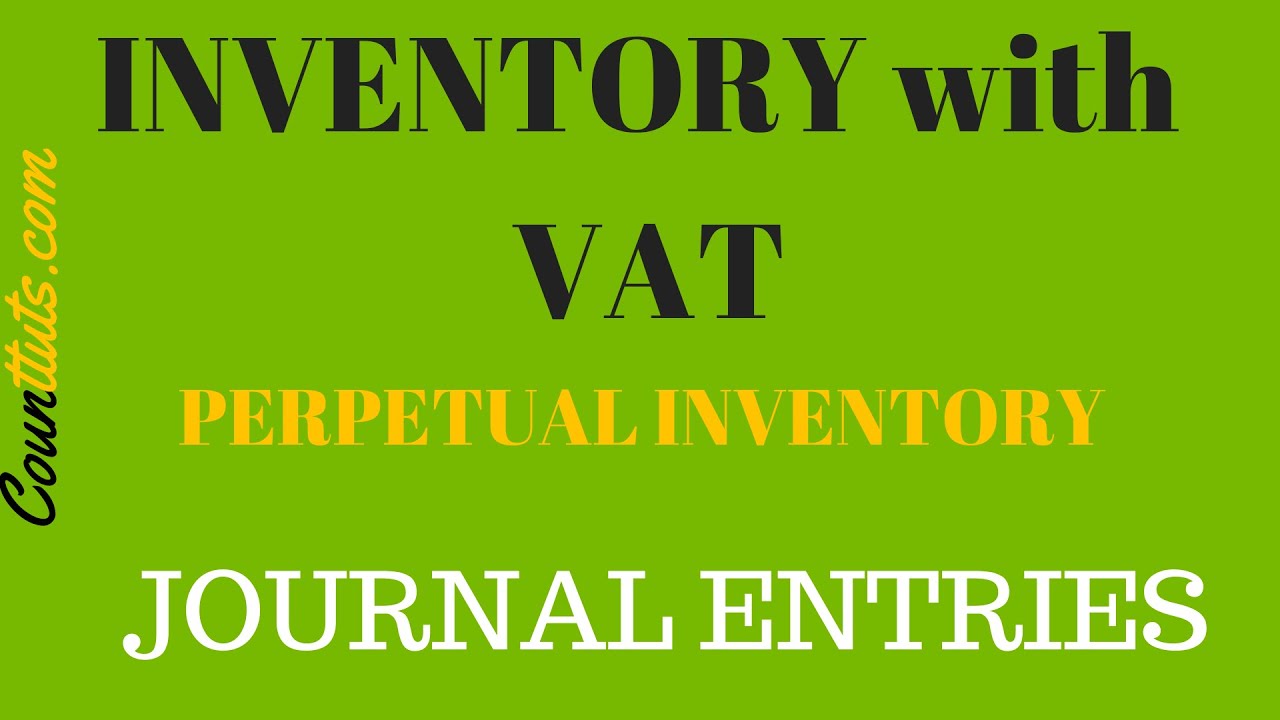 inventory-with-vat-journal-entries-perpetual-inventory-system-youtube