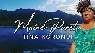 TINA KORONUI - Maine Purotu (Official Music/Lyric Video)