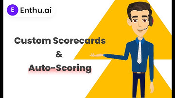 Part II - Episode 5 : Custom scorecard and auto scoring