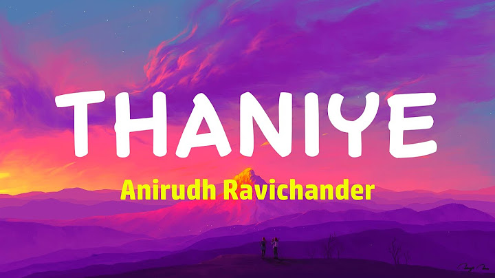 Anirudh Ravichander - Thaniye (Lyrics) |  Vidaamuyarchi