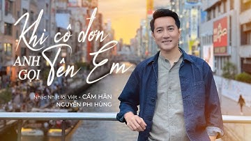 KHI CÔ ĐƠN ANH GỌI TÊN EM | NGUYỄN PHI HÙNG | Du lịch Osaka |