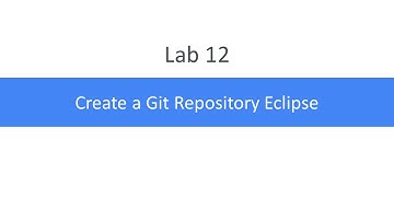 Lab 12 Create a Git Repository Eclipse