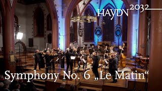 Haydn Symphony No. 6 &quot;Le Matin&quot; | Il Giardino Armonico | Giovanni Antonini (Haydn2032, Vol. 10)