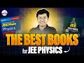 The Best Books for JEE Physics | JEE Advanced 2025 Preparation | LIVE | @InfinityLearn-JEE