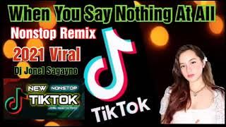 When You Say Nothing At All  TikTok Dance Nonstop Remix 2021