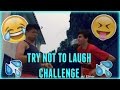 TRY NOT TO LAUGH CHALLENGE