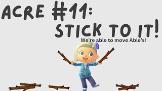 Acre 11: Stick To It! Moving Able's Tailor Shop