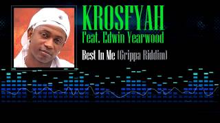 Krosfyah Feat. Edwin Yearwood - Best In Me (Grippa Riddim) chords
