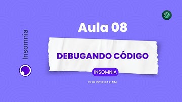 Como debugar seu Código com Insomnia