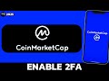 How to Enable 2FA in CoinMarketCap (Step-by-Step Guide 2025)?
