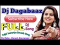 Dj dagabaj full nonstop gujarati song  kajal maheriya bewafa 2018