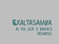 Exaltasamba - Ai foi que o barraco desabou