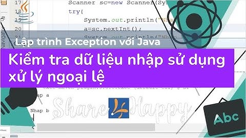 Java - Xử lý ngoại lệ - Exception - Try Catch