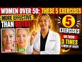 Women Over 50: These 5 Exercises More Effective Than BOTOX ➜ Do Them 3 Times A Week At Least!
