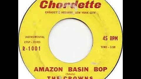 The Crowns - Amazon Basin Bop. 1962 Rockabilly Rock & Roll Instrumental