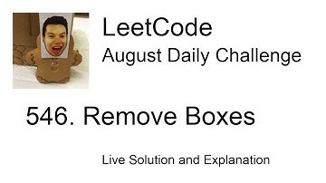 Daily Leetcode #501: Aug 14, 2021 - 546. Remove Boxes