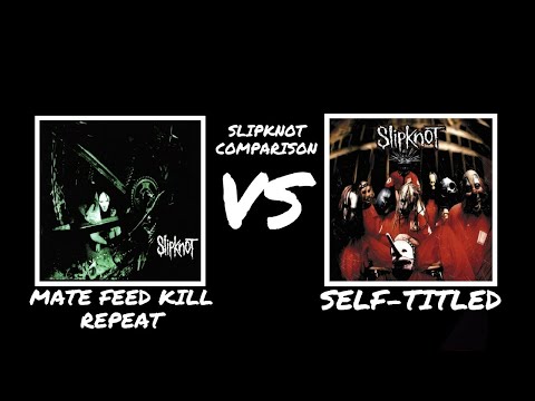 Slipknot Comparison: Mfkr Vs Self-Titled