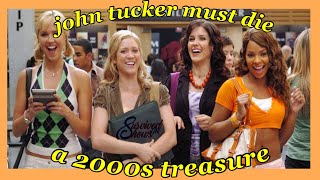 the early 2000s misogynistic girlboss movie *JOHN TUCKER MUST DIE*