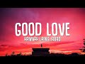 Hannah Laing, RoRo - Good Love (Lyrics)