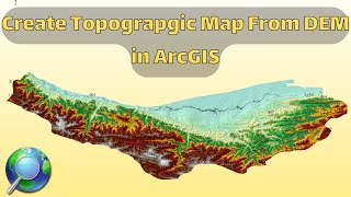 How to create Topographic Map From DEM in ArcGIS