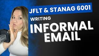 JFLT/ STANAG 6001| Informal email writing