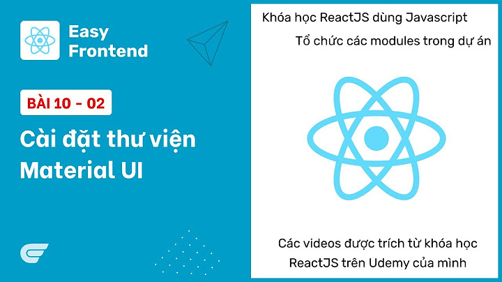 Hướng dẫn dùng material-ui với reactjs