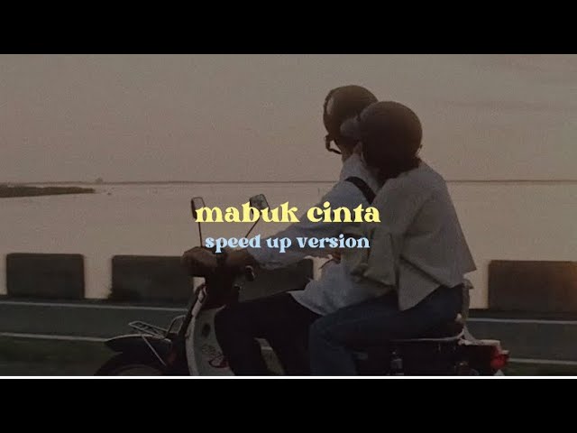 Mabuk Cinta - Armada ( Speed Up Version ) & Lirik class=