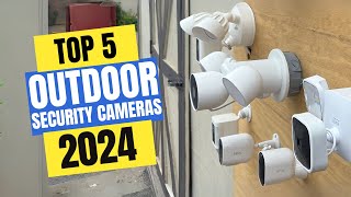 Best Outdoor Security Cameras 2024 | Which Outdoor Security Camera Should You Buy in 2024?