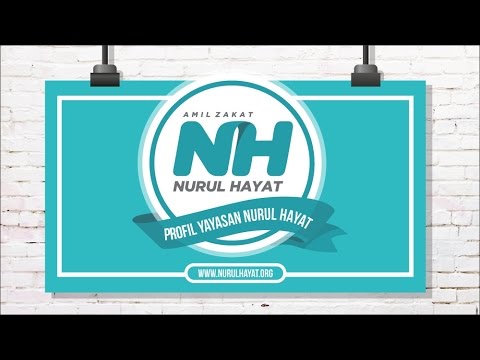 VIDEO : profil yayasan nurul hayat - yayasanyayasannurul hayatadalah lembaga milik ummat artinya lembaga yang dipercaya oleh ummat karena mengedepankan ...