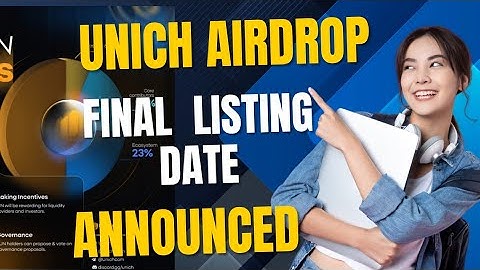 UNICH AIRDROP LISTING DATE ANNOUNCED| UNICH LASTEST UPDATE| $UN LISTING DATE
