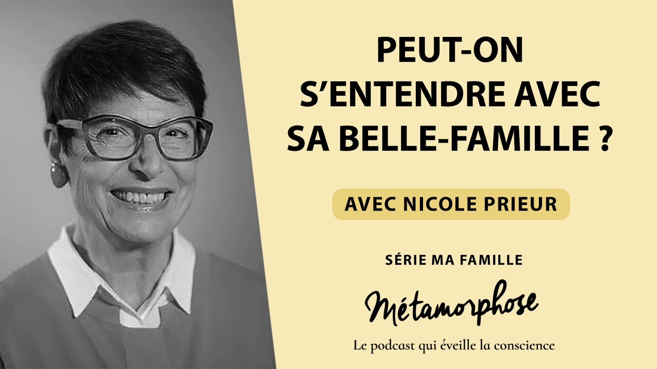 Nicole Prieur - Série Ma famille Ép (6/6) : Peut on s’entendre avec sa belle famille ?
