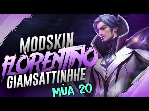 #1 Hướng Dẫn Mod Skin Florentino Tinh Hệ Mùa 20 Adroid & Ios | Dz Mod Mới Nhất