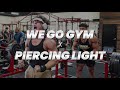 We go gym  piercing light hardstyle  motivation