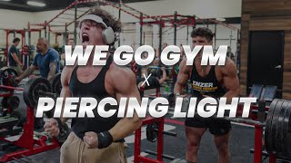 WE GO GYM ✕ PIERCING LIGHT HARDSTYLE // MOTIVATION