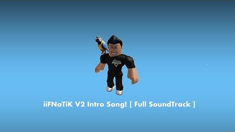 iiFNaTiK V2 Intro Song! [ Full SoundTrack ]