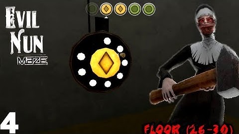 Evil Nun Maze : Floor 26-30 Full Gameplay | Evil Nun Maze Gameplay Walkthrough Part 4 (Android/iOS)