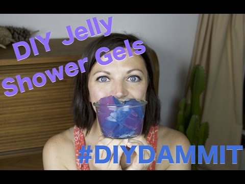 HOW TO MAKE JELLY SHOWER GELS -- DIY, DAMMIT!