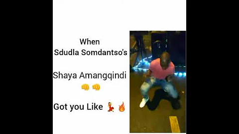 Sdudla Somdantso - Shaya Amangqindi