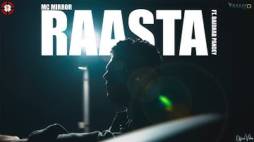 MC Mirror - “RAASTA" (Official Music Video) Ft. Baibhab Pandey || Prod. by CFX || MIRROR The EP