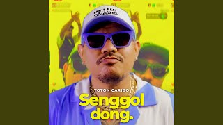 Senggol Dong.