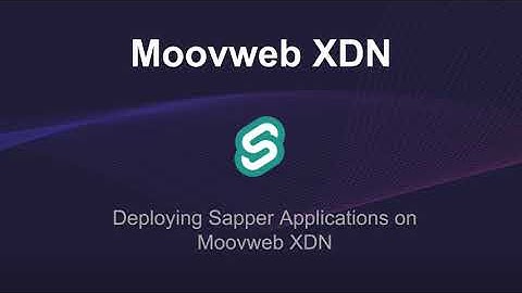 Moovweb XDN: Sapper App Deployment