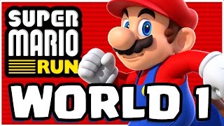 SUPER MARIO RUN WORLD 1...!!! | Super Mario Run APP | Gameplay Walkthrough Part 1