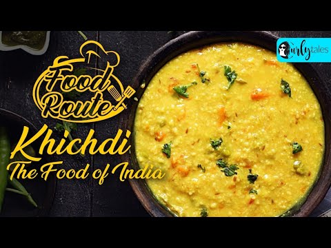 Khichdi, The Food Of India | Food Route Ep 1 | Curly Tales