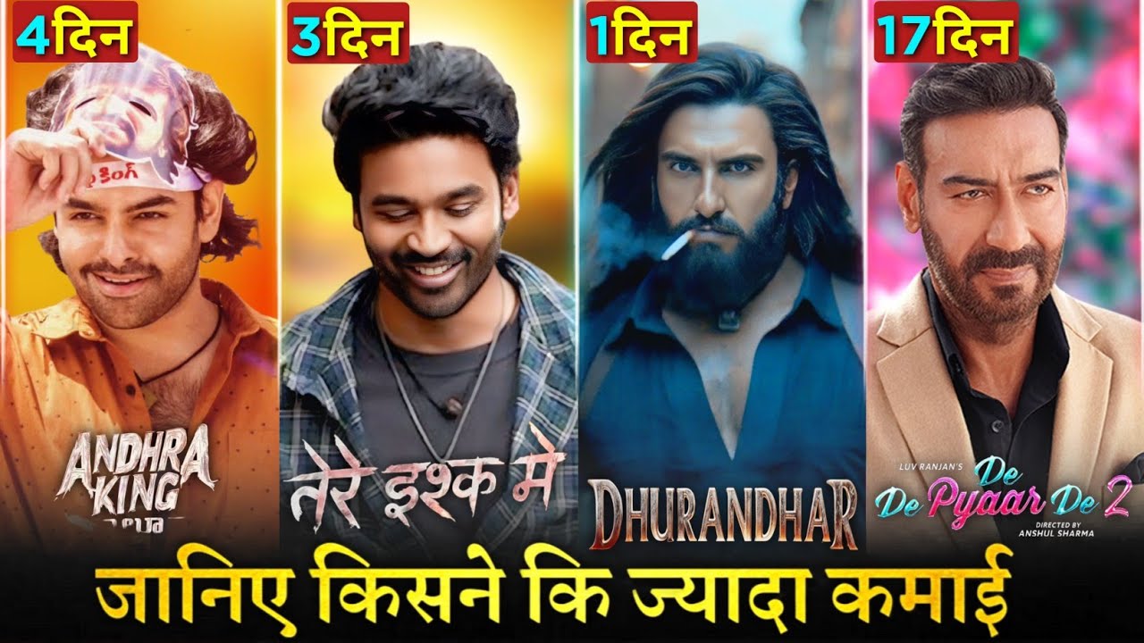 Tere Ishk Mein Box Office Collection Day 3, Andhra King Taluka, Dhurandhar, De De Pyaar De 2