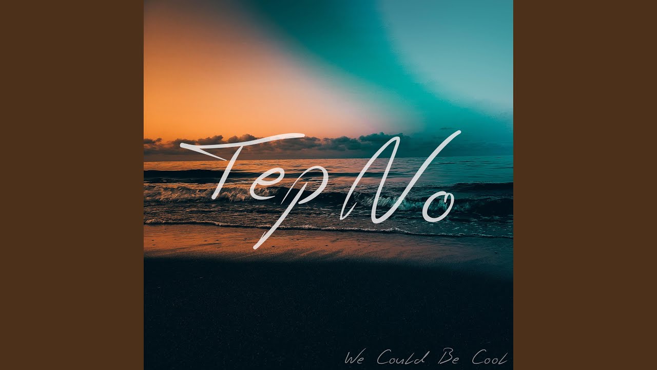 Watch We Could Be Cool on YouTube