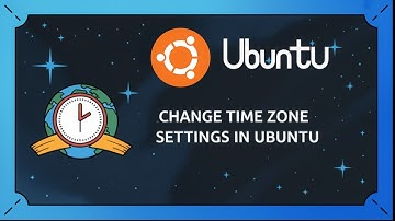 How to Change Time Zone Settings in Ubuntu via Command Line