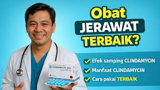 Clindamycin: Antibiotik Kuat untuk Infeksi Serius